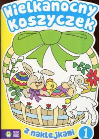 Wielkanocny koszyczek z naklejkami 1. Autor: Opracowanie zbiorowe. Dobreksiazki.pl Okładka książki Wielkanocny koszyczek z naklejkami 1