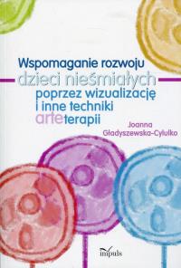 Wspomaganie rozwoju dzieci nieśmiałych.... Autor: Gładyszewska-Cylulko Joanna. Dobreksiazki.pl Okładka książki Wspomaganie rozwoju dzieci nieśmiałych...