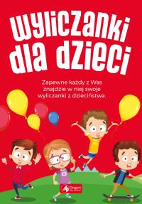 Wyliczanki dla dzieci. Autor: Opracowanie zbiorowe. Dobreksiazki.pl Okładka książki Wyliczanki dla dzieci