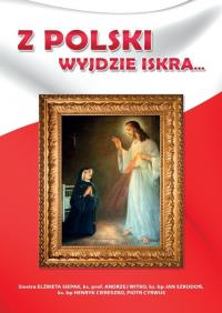 Z Polski wyjdzie iskra.... Autor: praca zbiorowa. Dobreksiazki.pl Okładka książki Z Polski wyjdzie iskra...
