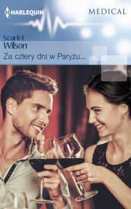 Za cztery dni w Paryżu. Autor: Wilson Scarlet. Dobreksiazki.pl Okładka książki Za cztery dni w Paryżu