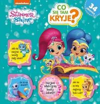CO TAM SIĘ KRYJE SHIMME AND SHINE. Autor: Opracowanie zbiorowe. Dobreksiazki.pl Okładka książki CO TAM SIĘ KRYJE SHIMME AND SHINE