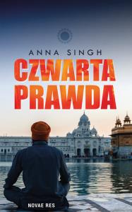 CZWARTA PRAWDA. Autor: ANNA SINGH. Dobreksiazki.pl Okładka książki CZWARTA PRAWDA