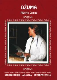 Dżuma Alberta Camus. Autor: Kulik Ilona. Dobreksiazki.pl Okładka książki Dżuma Alberta Camus