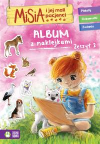 Misia i jej mali pacjenci Album z naklejkami Zeszyt 2. Autor: Opracowanie zbiorowe. Dobreksiazki.pl Okładka książki Misia i jej mali pacjenci Album z naklejkami Zeszyt 2