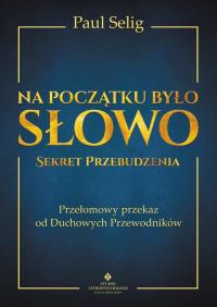 Na początku było Słowo. Autor: Seligson Paul. Dobreksiazki.pl Okładka książki Na początku było Słowo