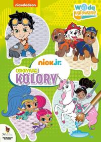 ODKRYWAMY KOLORY WODĄ MALOWANE NICK JR. Autor: Opracowanie zbiorowe. Dobreksiazki.pl Okładka książki ODKRYWAMY KOLORY WODĄ MALOWANE NICK JR
