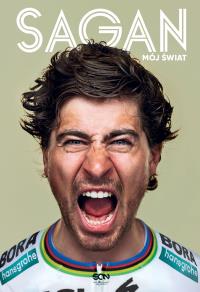 Peter Sagan. Mój świat. Autor: Peter Sagan. Dobreksiazki.pl Okładka książki Peter Sagan. Mój świat
