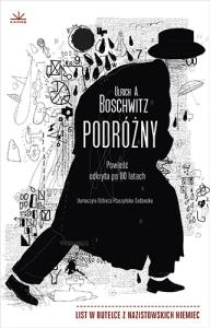 Podróżny. Autor: Ulrich Alexander Boschwitz. Dobreksiazki.pl Okładka książki Podróżny