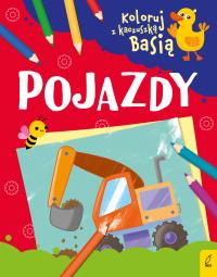 POJAZDY KOLORUJ Z KACZUSZKĄ BASIĄ. Autor: Opracowanie zbiorowe. Dobreksiazki.pl Okładka książki POJAZDY KOLORUJ Z KACZUSZKĄ BASIĄ