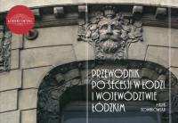 Przewodnik po secesji w Łodzi i województwie łódzkim. Autor: Nowakowska Anna Maria. Dobreksiazki.pl Okładka książki Przewodnik po secesji w Łodzi i województwie łódzkim