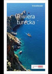 RIWIERA TURECKA TRAVELBOOK WYD. 2. Autor: Witold Korsak Jacek Tokarski. Dobreksiazki.pl Okładka książki RIWIERA TURECKA TRAVELBOOK WYD. 2