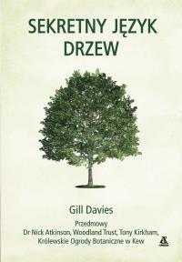 Sekretny język drzew. Autor: Davies Gill. Dobreksiazki.pl Okładka książki Sekretny język drzew