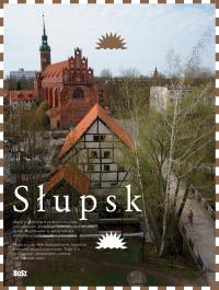 SŁUPSK. Autor: Opracowanie zbiorowe. Dobreksiazki.pl Okładka książki SŁUPSK