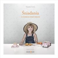 Śniadania z czterech stron świata. Autor: Vanessa Lewis. Dobreksiazki.pl Okładka książki Śniadania z czterech stron świata