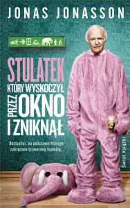 Stulatek który wyskoczył przez okno... pocket. Autor: Jonas Jonasson. Dobreksiazki.pl Okładka książki Stulatek który wyskoczył przez okno... pocket