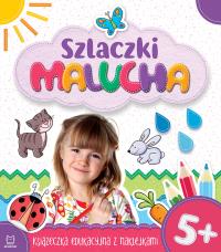 SZLACZKI MALUCHA 5+ KSIĄŻECZKA EDUKACYJNA Z NAKLEJKAMI. Autor: Opracowanie zbiorowe. Dobreksiazki.pl Okładka książki SZLACZKI MALUCHA 5+ KSIĄŻECZKA EDUKACYJNA Z NAKLEJKAMI