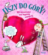 USZY DO GÓRY 10 OPOWIEŚCI NA LEPSZY NASTRÓJ. Autor: JAUME SOLER, MARIA MERCE CONANGLA. Dobreksiazki.pl Okładka książki USZY DO GÓRY 10 OPOWIEŚCI NA LEPSZY NASTRÓJ