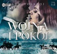 Wojna i pokój Tom 1 i 2 - Audiobook. Autor: Lew Tołstoj. Dobreksiazki.pl Okładka książki Wojna i pokój Tom 1 i 2 - Audiobook