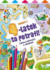 4-LATEK TO POTRAFI CZĘŚĆ 1. Autor: Opracowanie zbiorowe. Dobreksiazki.pl Okładka książki 4-LATEK TO POTRAFI CZĘŚĆ 1