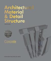 Architectural Material & Detail Structure Concrete. Autor: Ferrando Josep. Dobreksiazki.pl Okładka książki Architectural Material & Detail Structure Concrete
