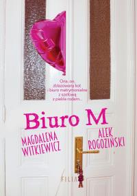 BIURO M WYD. KIESZONKOWE. Autor: Witkiewicz Magdalena, Alek Rogoziński. Dobreksiazki.pl Okładka książki BIURO M WYD. KIESZONKOWE