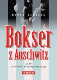 Bokser z Auschwitz. Autor: Bogacka Marta. Dobreksiazki.pl Okładka książki Bokser z Auschwitz