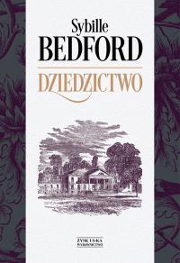 Dziedzictwo. Autor: Bedford Sybille. Dobreksiazki.pl Okładka książki Dziedzictwo