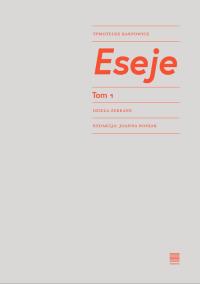 Eseje, t. 1. Autor: Karpowicz Tymoteusz. Dobreksiazki.pl Okładka książki Eseje, t. 1