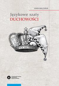 Językowe szaty duchowości. Autor: Maldjieva Viara. Dobreksiazki.pl Okładka książki Językowe szaty duchowości