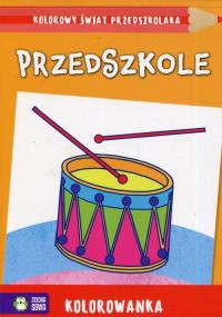 Kolorowy świat przedszkolaka Przedszkole. Autor: Opracowanie zbiorowe. Dobreksiazki.pl Okładka książki Kolorowy świat przedszkolaka Przedszkole