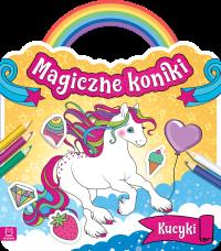 KUCYKI MAGICZNE KONIKI. Autor: Opracowanie zbiorowe. Dobreksiazki.pl Okładka książki KUCYKI MAGICZNE KONIKI