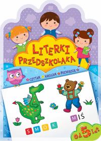 LITERKI PRZEDSZKOLAKA OD 5 LAT. Autor: Opracowanie zbiorowe. Dobreksiazki.pl Okładka książki LITERKI PRZEDSZKOLAKA OD 5 LAT