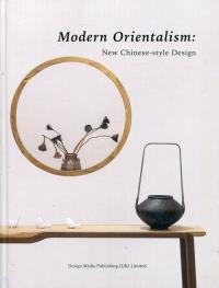 Modern Orientalism : New Chinese-style Design. Wydawca: Design Media Publishing. Dobreksiazki.pl Opakowanie Modern Orientalism : New Chinese-style Design