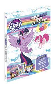 My Little Pony Megapaka dla dzieciaka. Autor: Opracowanie zbiorowe. Dobreksiazki.pl Okładka książki My Little Pony Megapaka dla dzieciaka