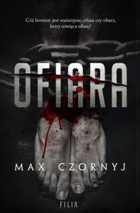 OFIARA WYD. KIESZONKOWE. Autor: Max Czornyj. Dobreksiazki.pl Okładka książki OFIARA WYD. KIESZONKOWE