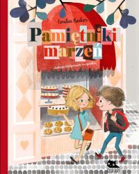 Pamiętniki marzeń. Autor: Becker Emilia. Dobreksiazki.pl Okładka książki Pamiętniki marzeń