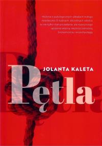 Pętla. Autor: Kaleta Jolanta. Dobreksiazki.pl Okładka książki Pętla