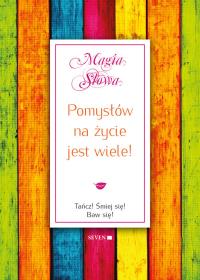 Pomysłów na życie jest wiele!. Autor: Mauro Isabel. Dobreksiazki.pl Okładka książki Pomysłów na życie jest wiele!