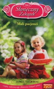 Słoneczny zakątek Tom 21 Mali pacjenci. Autor: Vandenberg Patricia. Dobreksiazki.pl Okładka książki Słoneczny zakątek Tom 21 Mali pacjenci