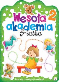 WESOŁA AKADEMIA 3-LATKA ZESZYT 2. Autor: Opracowanie zbiorowe. Dobreksiazki.pl Okładka książki WESOŁA AKADEMIA 3-LATKA ZESZYT 2