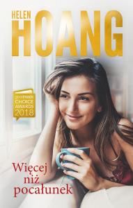 Więcej niż pocałunek. Autor: Hoang Helen. Dobreksiazki.pl Okładka książki Więcej niż pocałunek