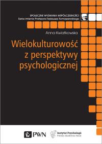 WIELOKULTUROWOŚĆ Z PERSPEKTYWY PSYCHOLOGICZNEJ. Autor: Kwiatkowska Anna M.. Dobreksiazki.pl Okładka książki WIELOKULTUROWOŚĆ Z PERSPEKTYWY PSYCHOLOGICZNEJ