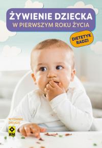 Żywienie dziecka w pierwszym roku życia w.2. Autor: Opracowanie zbiorowe. Dobreksiazki.pl Okładka książki Żywienie dziecka w pierwszym roku życia w.2