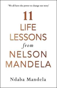 11 Life Lessons from Nelson Mandela. Autor: Mandela Ndaba. Dobreksiazki.pl Okładka książki 11 Life Lessons from Nelson Mandela