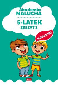 5-LATEK AKADEMIA MALUCHA ZESZYT 3. Autor: Opracowanie zbiorowe. Dobreksiazki.pl Okładka książki 5-LATEK AKADEMIA MALUCHA ZESZYT 3