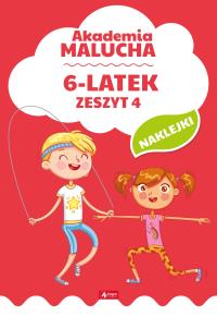 6-LATEK AKADEMIA MALUCHA ZESZYT 4. Autor: Opracowanie zbiorowe. Dobreksiazki.pl Okładka książki 6-LATEK AKADEMIA MALUCHA ZESZYT 4