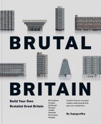 Brutal Britain. Autor: Zupagrafika. Dobreksiazki.pl Okładka książki Brutal Britain