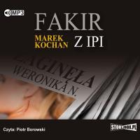 CD MP3 FAKIR Z IPI WYD. 2. Autor: Kochan Marek. Dobreksiazki.pl Okładka książki CD MP3 FAKIR Z IPI WYD. 2