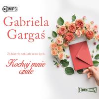 CD MP3 KOCHAJ MNIE CZULE. Autor: Gabriela Gargaś. Dobreksiazki.pl Okładka książki CD MP3 KOCHAJ MNIE CZULE